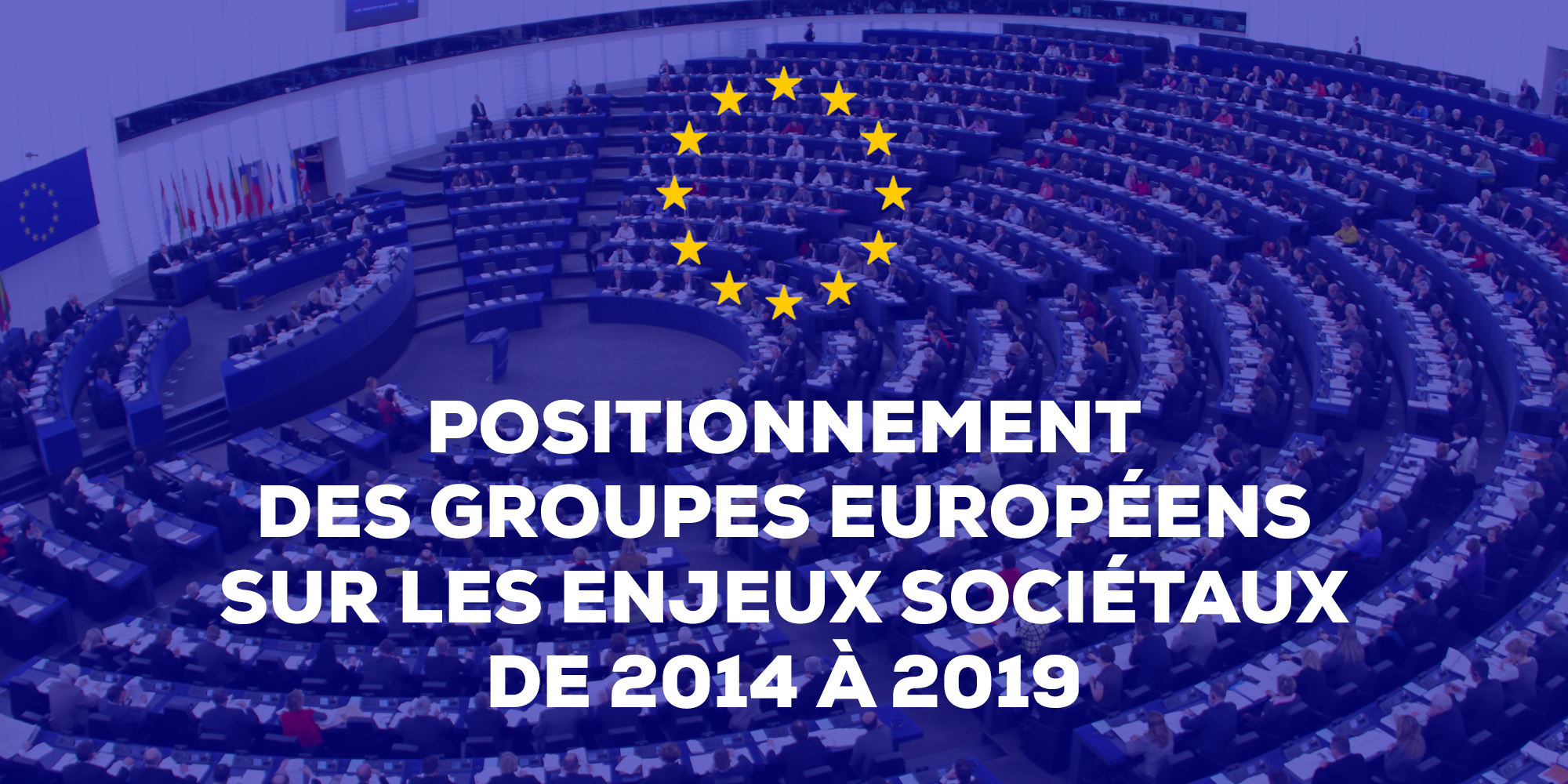 Image - Positionnement des groupes européens sur les enjeux sociétaux de 2014 à 2019