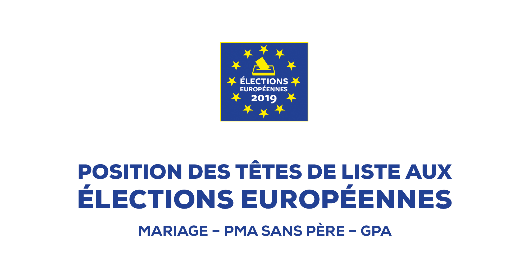 Image - Position des têtes de liste aux Européennes 2019