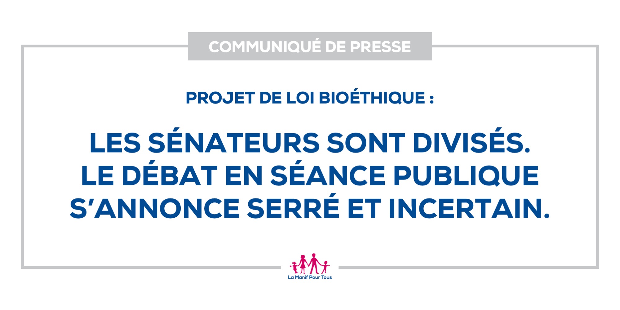 Image - Communiqué – Projet de loi bioéthique : les sénateurs sont divisés. Le débat en séance publique s’annonce serré et incertain.