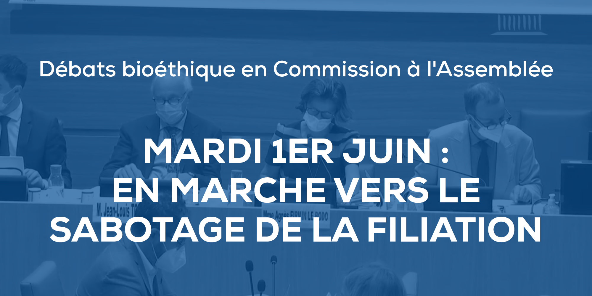 Image - Mardi 1er juin, débats bioéthique en Commission à l’Assemblée